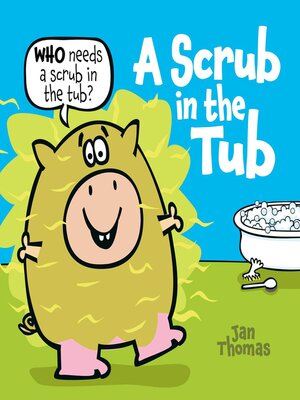 cover image of A Scrub in the Tub